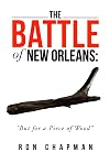 Battle of New Orleans, The: "But for a Piece of Wood"