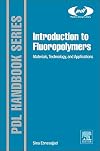 Introduction to fluoropolymers materials, technology, and applications