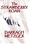 The Strawberry Roan