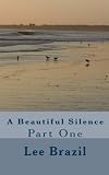 A Beautiful Silence