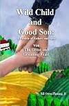 wild child and good son: A Parable for Fathers and Their Sons