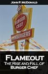 Flameout: The Rise and Fall of Burger Chef