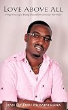 Love Above All: Forgiveness Of A Young Rwandan Genocide Survivor