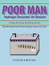 Poor Man Hydrogen Generator On Demand: Smcs Hho Stephens Multi Cell Systems Hydrogen Generator On Demand