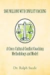 Save Millions With Conflict Coaching A Cross-Cultural Conflict Coaching Methodology and Model: Integrating Hofstede Cultural Factors Present within ... to Construct a Conflict Coaching Paradigm