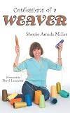 Confessions of a Weaver