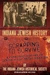 Indiana Jewish History: Scrapping to Survive: A Continued History of Jewish Scrap Metal Dealers, Vol. 42