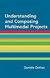 MM : understanding and composing multimodal projects : a Hacker handbooks supplement