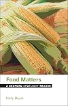 Food Matters: A Bedford Spotlight Reader