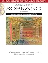 Arias for Soprano Volume 2 - Accompaniment CDs - G. Schirmer Opera Anthology