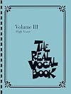 The Real Vocal Book - Volume III: High Voice
