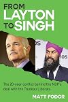 From Layton to Singh: The 20-year conflict behind the NDP's deal with the Trudeau Liberals