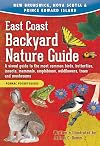 East Coast Backyard Nature Guide: A visual guide to the most common birds, butterflies, insects, mammals, amphibians, wildflowers, trees and mushrooms (Formac Pocketguides)