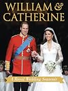 William & Catherine: A Royal Wedding Souvenir