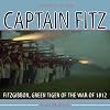 Captain Fitz : FitzGibbon, Green Tiger of the War of 1812