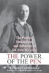 The Power of the Pen : The Politics, Nationalism, and Influence of Sir John Willison