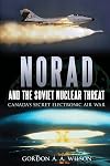 NORAD and the Soviet Nuclear Threat: Canada's Secret Electronic Air War