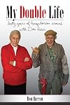 My Double Life: Sexty Yeers of Farquharson Around with Don Harn