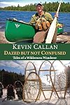Dazed but Not Confused: Tales of a Wilderness Wanderer