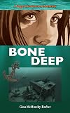 Bone Deep: A Peggy Henderson Adventure