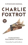 Charlie Foxtrot : fixing defence procurement in Canada