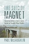 The Suicide Magnet: Inside the Battle to Erect a Safety Barrier on Toronto’s Bloor Viaduct
