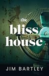 The Bliss House