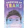 Growing Up Trans: In Our Own Words