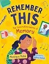 Remember This: The Fascinating World of Memory (Orca Think, 13)