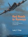 Red Roads to Runways: The Story of the Royal Canadian Air Force at Summerside
