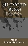 Silenced Song: She Knew The Music, But Forgot The Words