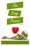 The Frog Prince: A Romantic Comedy
