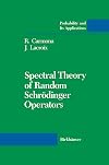 Spectral Theory of Random Schrödinger Operators (Probability and Its Applications)