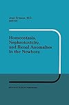 Homeostasis, nephrotoxicity, and renal anomalies in the newborn : proceedings of Pediatric Nephrology Seminar XI, held at Bal Harbour, Florida, January 29-February 2, 1984