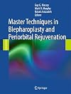 Master Techniques in Blepharoplasty and Periorbital Rejuvenation
