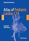 Atlas of Pediatric Cardiac CTA: Congenital Heart Disease