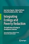 Integrating Ecology and Poverty Reduction The Application of Ecology in Development Solutions