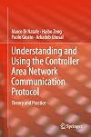 Understanding and Using the Controller Area Network Communication Protocol: Theory and Practice