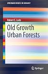 Old-growth urban forests