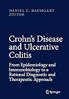 Crohn's Disease and Ulcerative Colitis: From Epidemiology and Immunobiology to a Rational Diagnostic and Therapeutic Approach