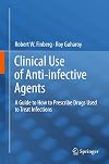 Clinical Use of Anti-infective Agents: A Guide on How to Prescribe Drugs Used to Treat Infections