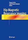 Hip magnetic resonance imaging
