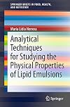 Analytical techniques for studying the physical properties of lipid emulsions