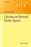 Calculus on normed vector spaces