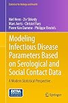 Modeling Infectious Disease Parameters Based on Serological and Social Contact Data A Modern Statistical Perspective