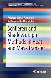 Schlieren and shadowgraph methods in heat and mass transfer