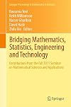 Bridging mathematics, statistics, engineering and technology contributions from the fall 2011 Seminar on Mathematical Sciences and Applications