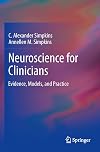 Neuroscience for Clinicians: Evidence, Models, and Practice