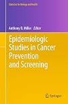 Epidemiologic studies in cancer prevention and screening