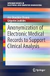 Anonymization of electronic medical records to support clinical analysis